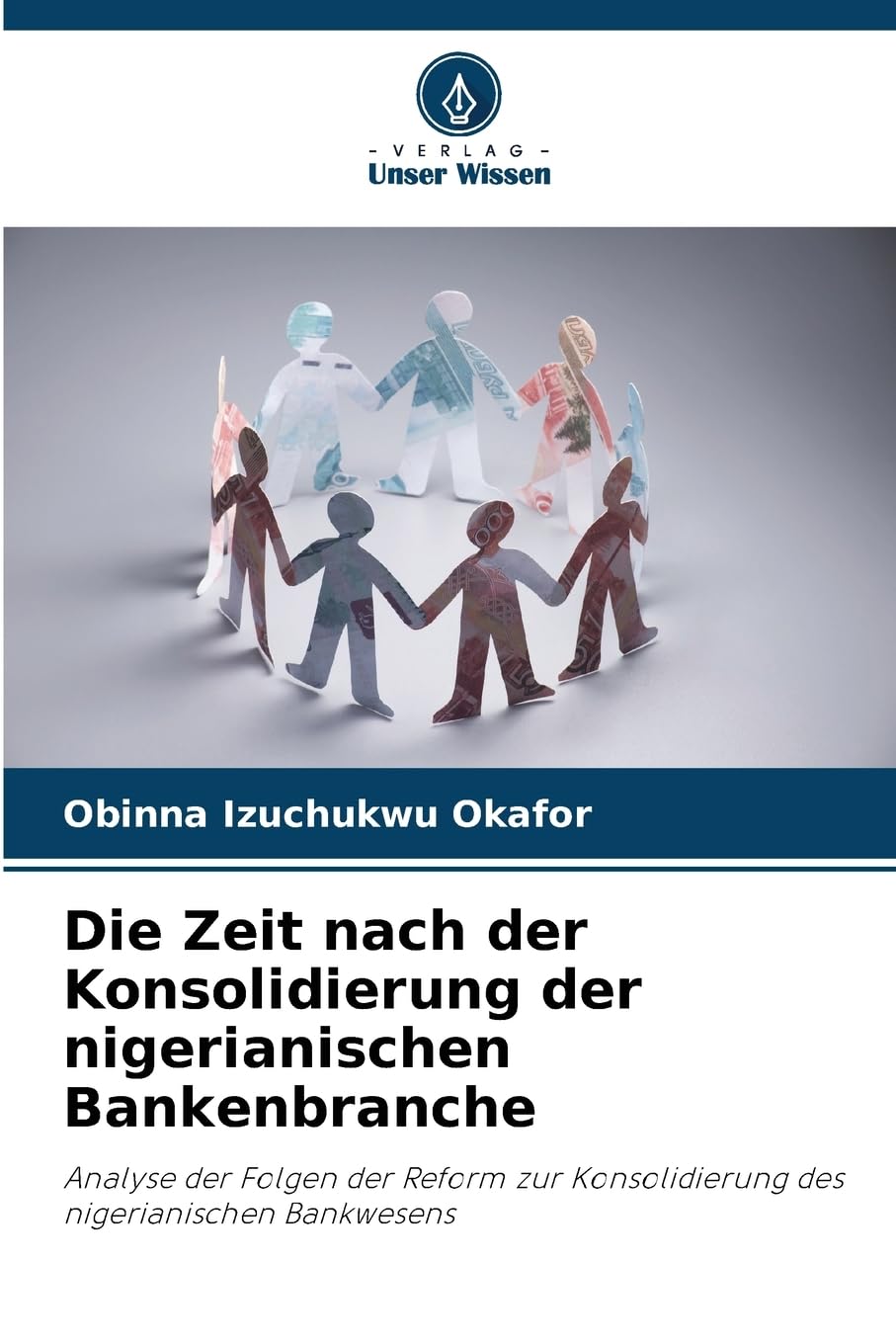 Die Zeit nach der Konsolidierung der nigerianischen Bankenbranche Business, Finance & Career