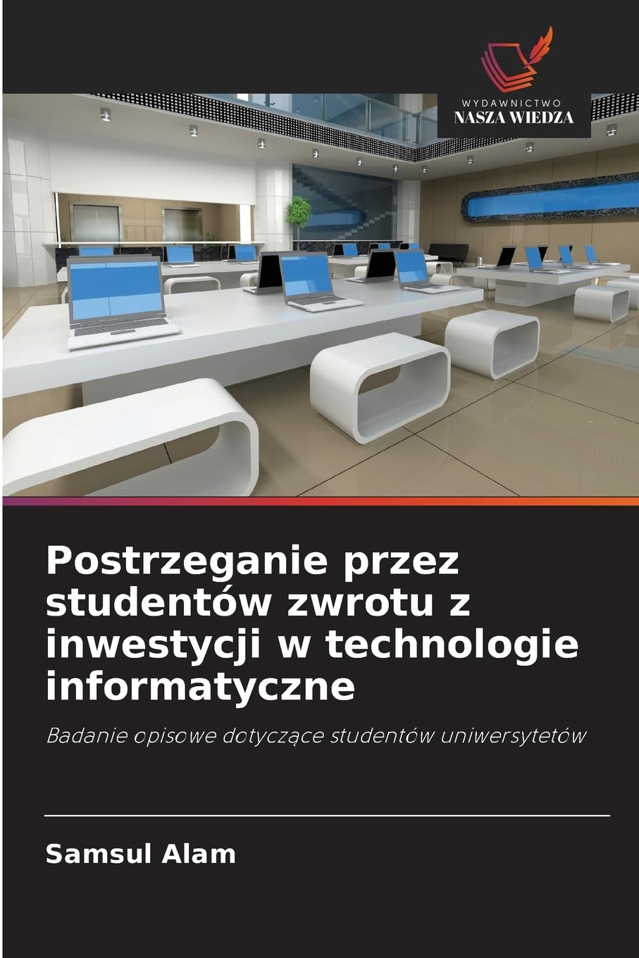 Postrzeganie przez studentów zwrotu z inwestycji w technologie informatyczne Computer Science