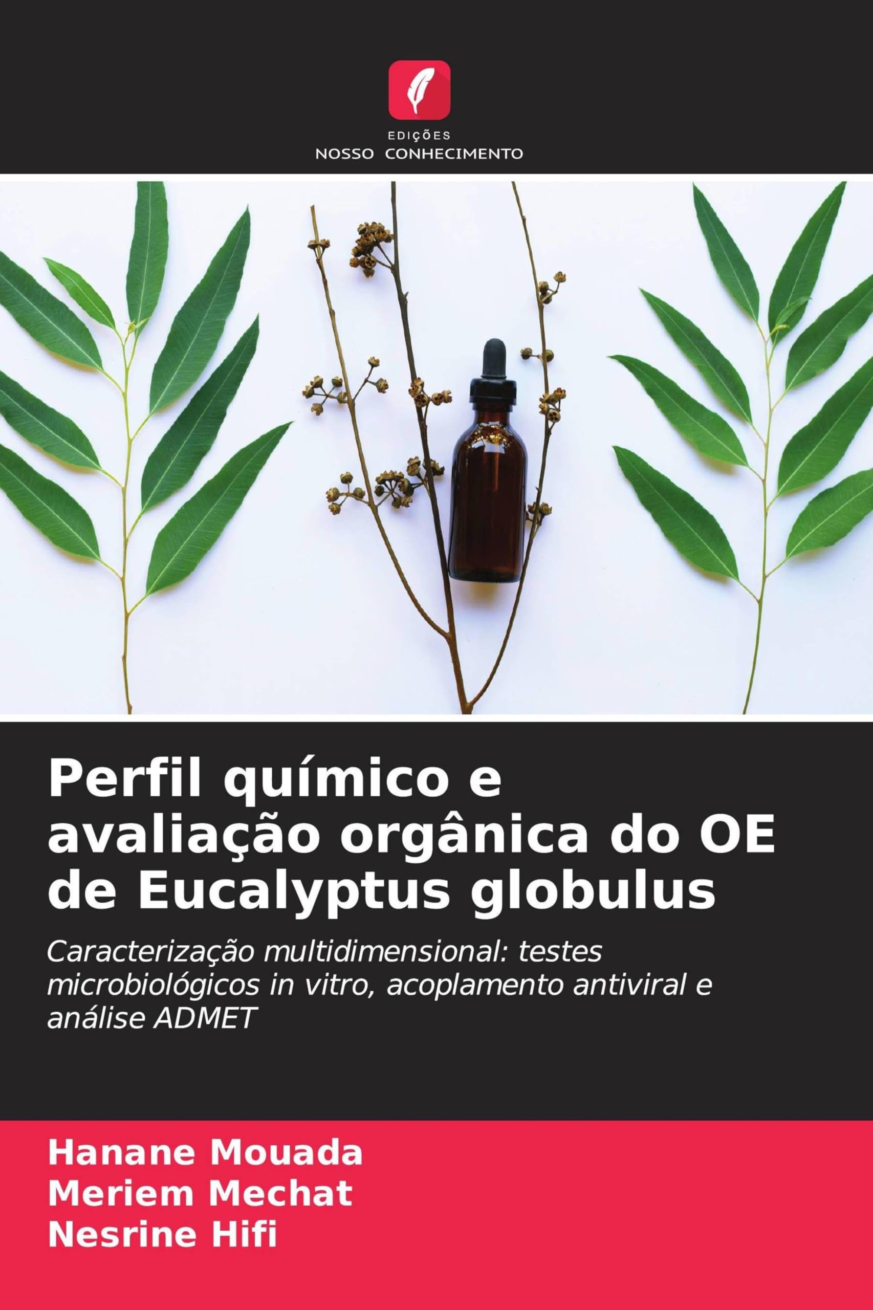 Perfil químico e avaliação orgânica do OE de Eucalyptus globulus Natural Sciences
