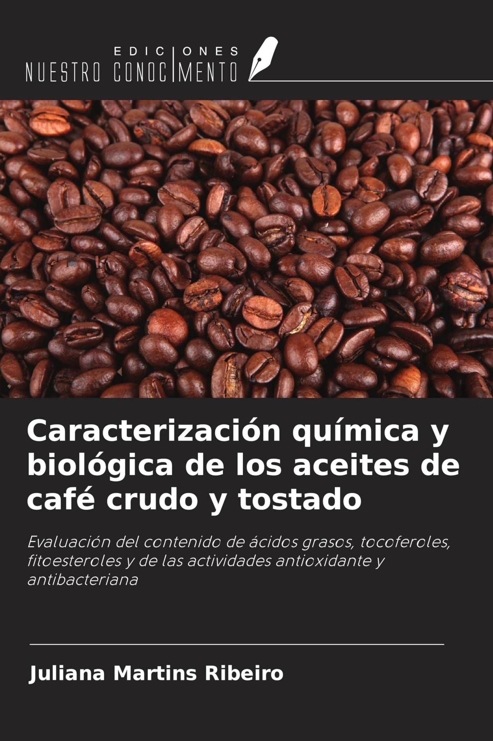 Caracterización química y biológica de los aceites de café crudo y tostado Medicine