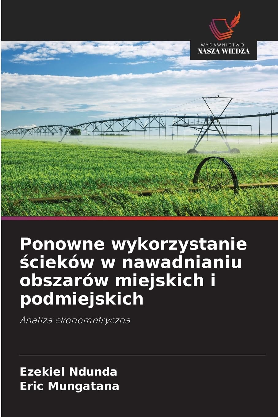 Ponowne wykorzystanie ¿cieków w nawadnianiu obszarów miejskich i podmiejskich Natural Sciences