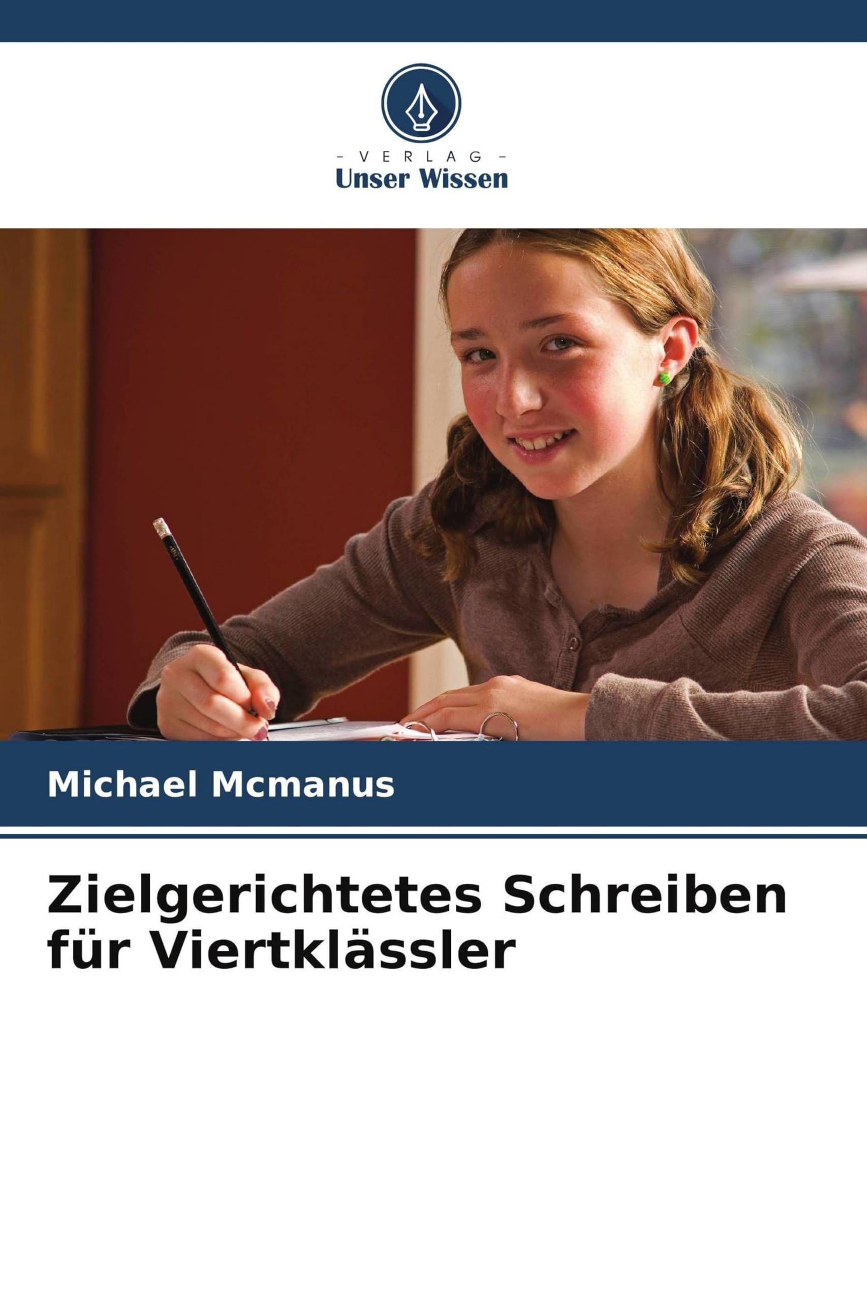 Zielgerichtetes Schreiben für Viertklässler Business, Finance & Career
