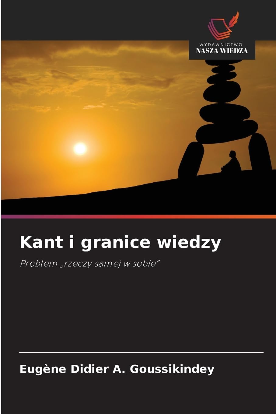 Kant i granice wiedzy Philosophy