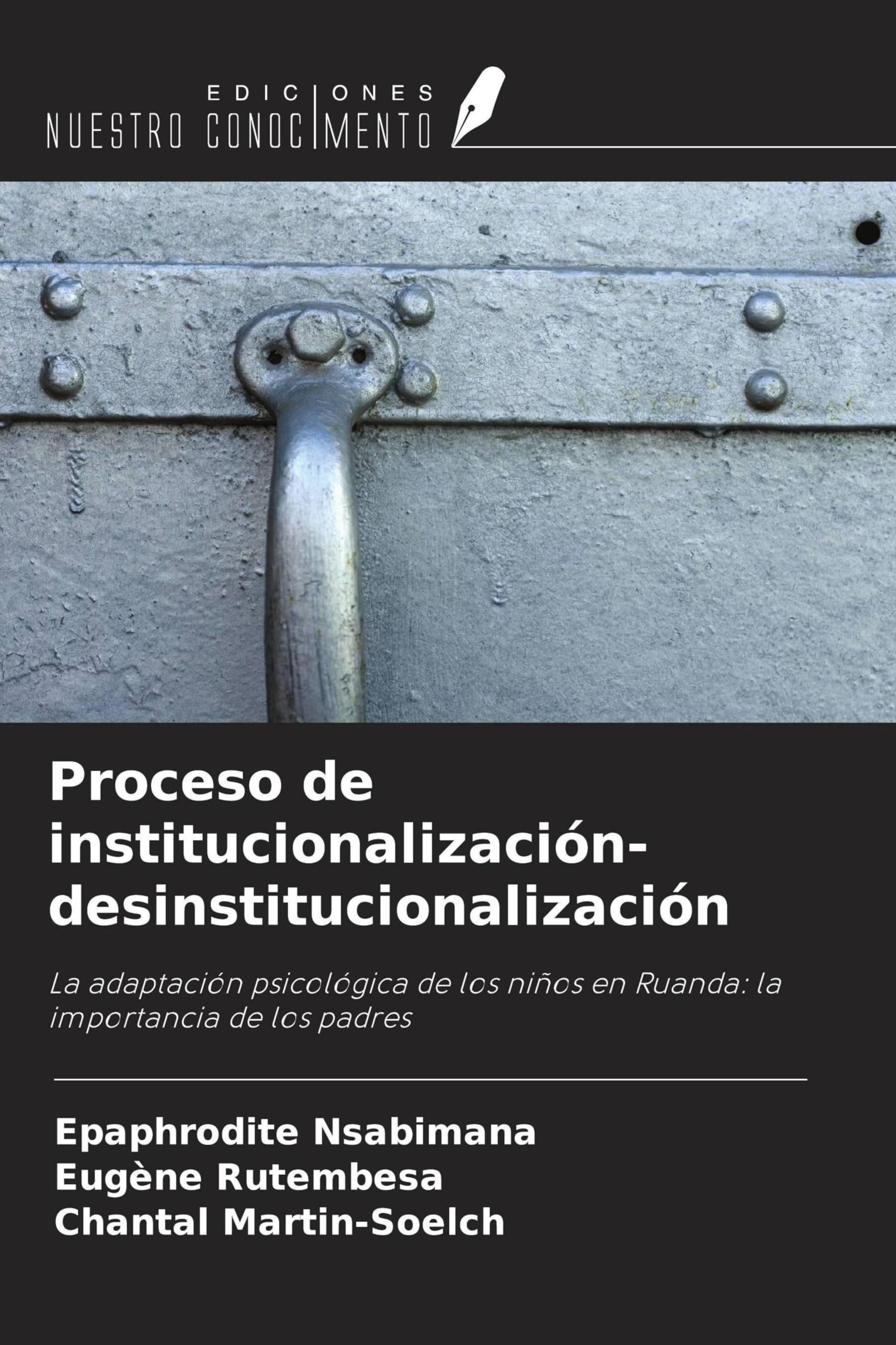 Proceso de institucionalización-desinstitucionalización Psychology