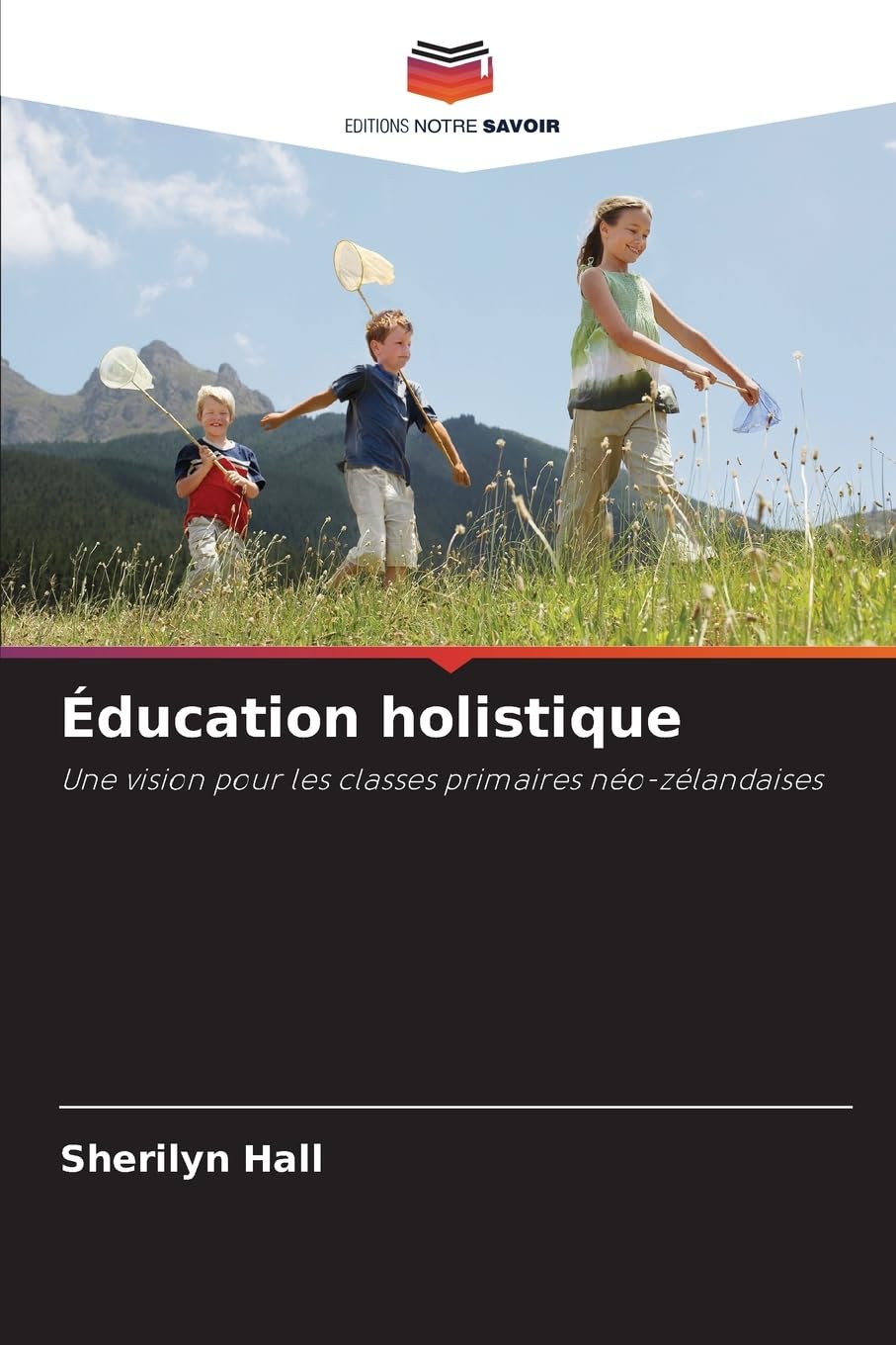 Éducation holistique: Une vision pour les classes primaires néo-zélandaises Business, Finance & Career