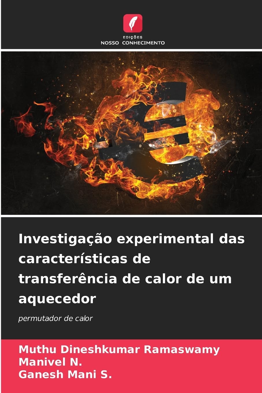 Investigação experimental das características de transferência de calor de um aquecedor Business & Technology