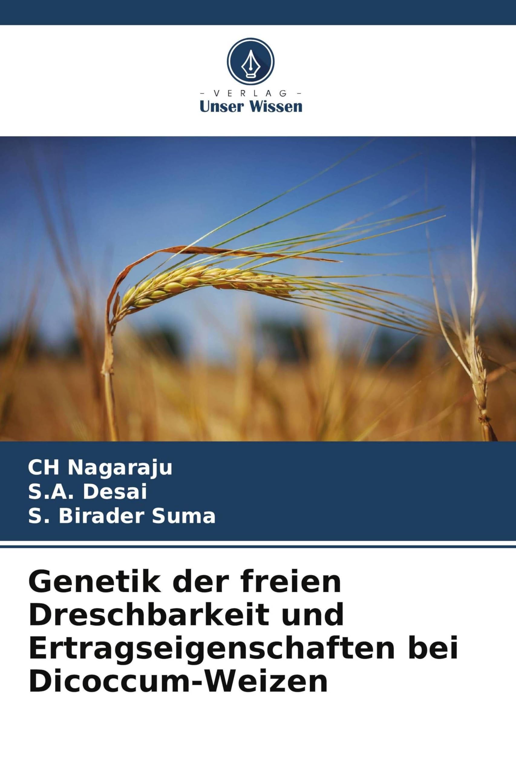 Genetik der freien Dreschbarkeit und Ertragseigenschaften bei Dicoccum-Weizen Books