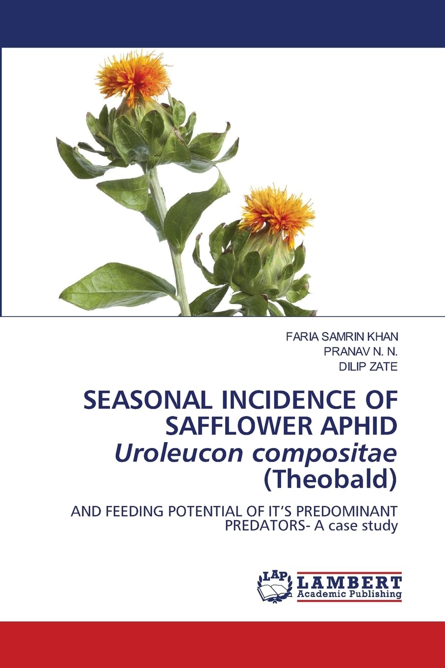 SEASONAL INCIDENCE OF SAFFLOWER APHID Uroleucon compositae (Theobald) Natural Sciences