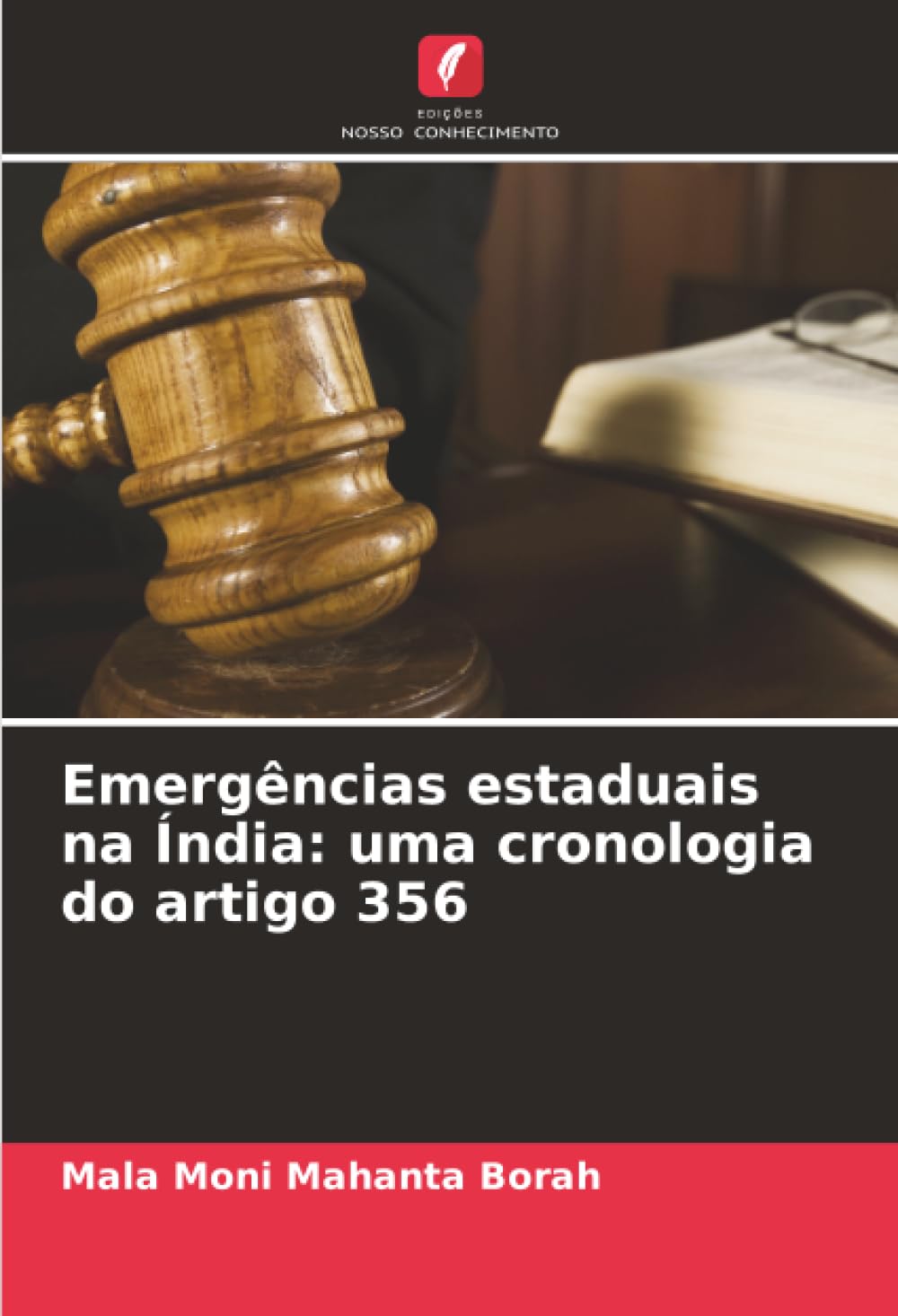 Emergências estaduais na Índia: uma cronologia do artigo 356 Law