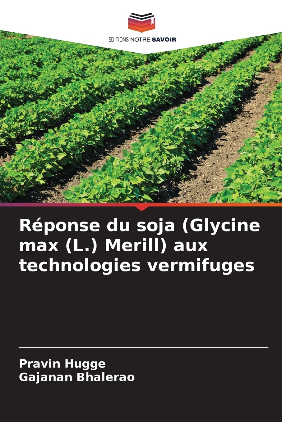 Réponse du soja (Glycine max (L.) Merill) aux technologies vermifuges: DE Natural Sciences