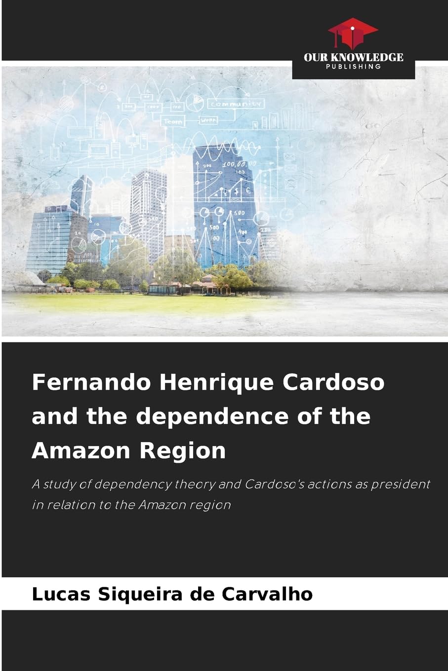 Fernando Henrique Cardoso and the dependence of the Amazon Region Law