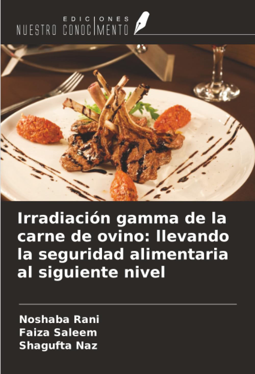 Irradiación gamma de la carne de ovino: llevando la seguridad alimentaria al siguiente nivel Natural Sciences