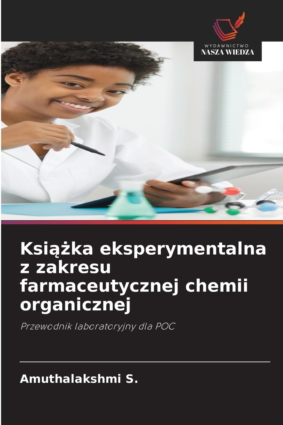 Ksi¿¿ka eksperymentalna z zakresu farmaceutycznej chemii organicznej Natural Sciences