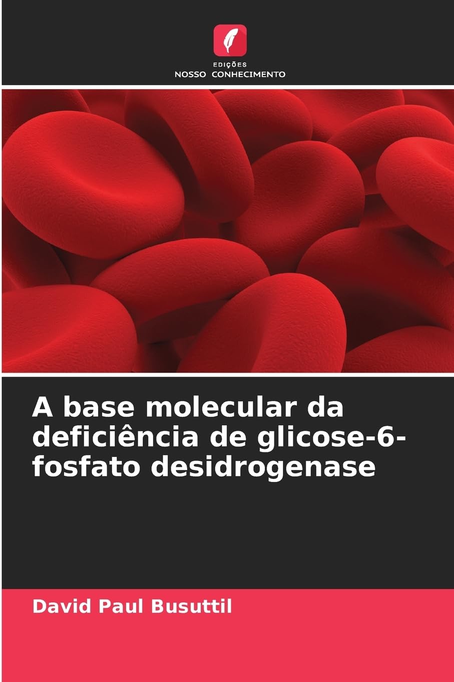 A base molecular da deficiência de glicose-6-fosfato desidrogenase Medicine