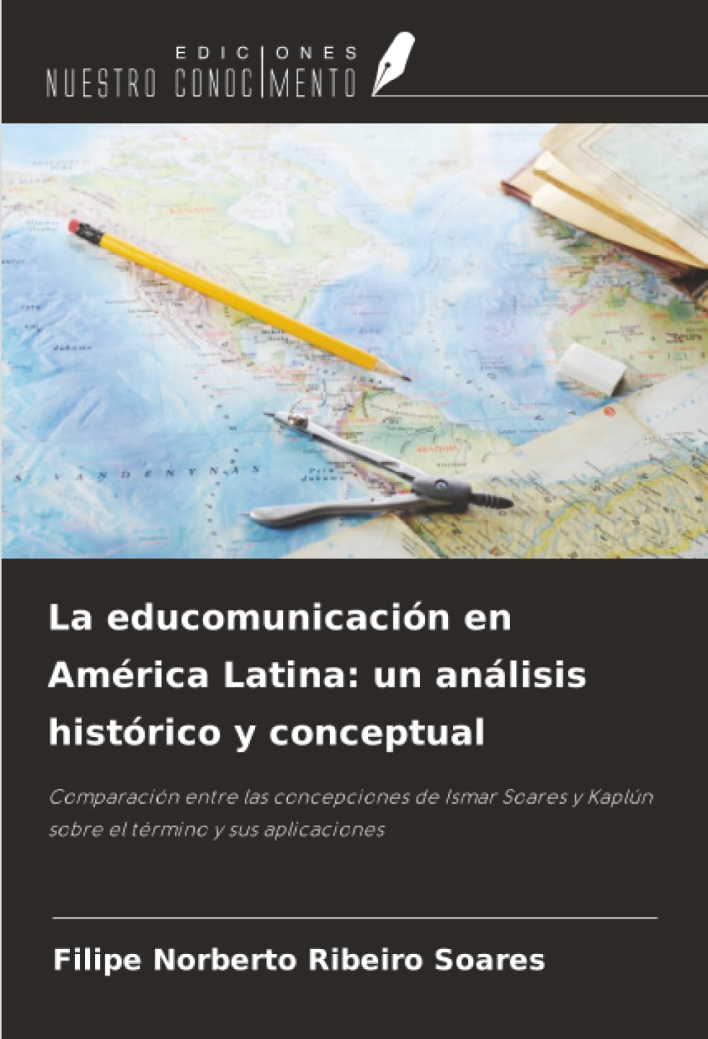 La educomunicación en América Latina: un análisis histórico y conceptual Business, Finance & Career