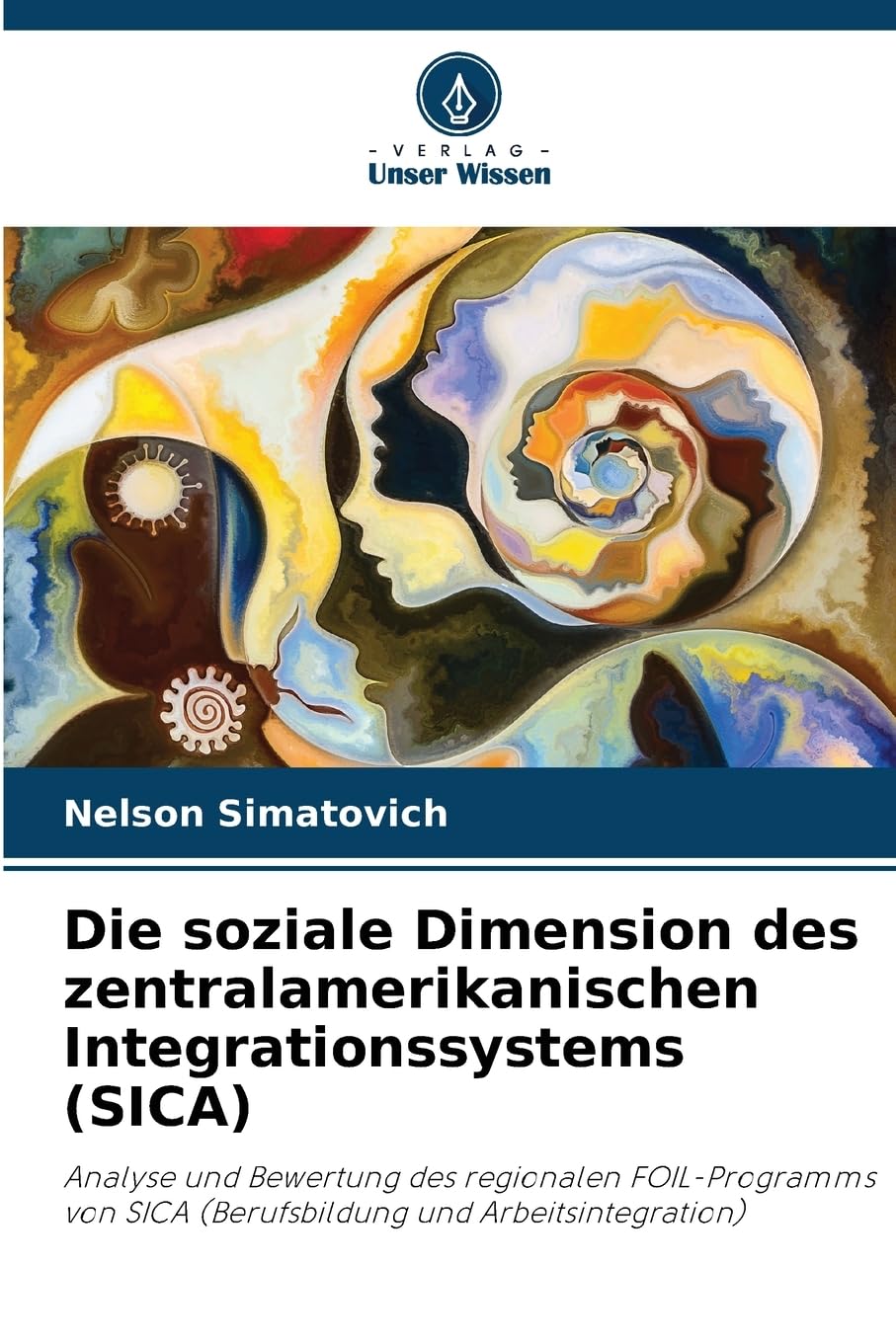 Die soziale Dimension des zentralamerikanischen Integrationssystems (SICA) Law