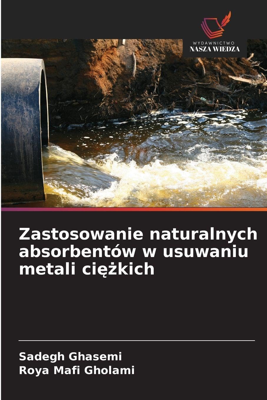 Zastosowanie naturalnych absorbentów w usuwaniu metali ci¿¿kich Natural Sciences