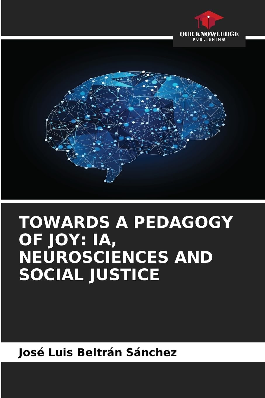 TOWARDS A PEDAGOGY OF JOY: IA, NEUROSCIENCES AND SOCIAL JUSTICE Business, Finance & Career