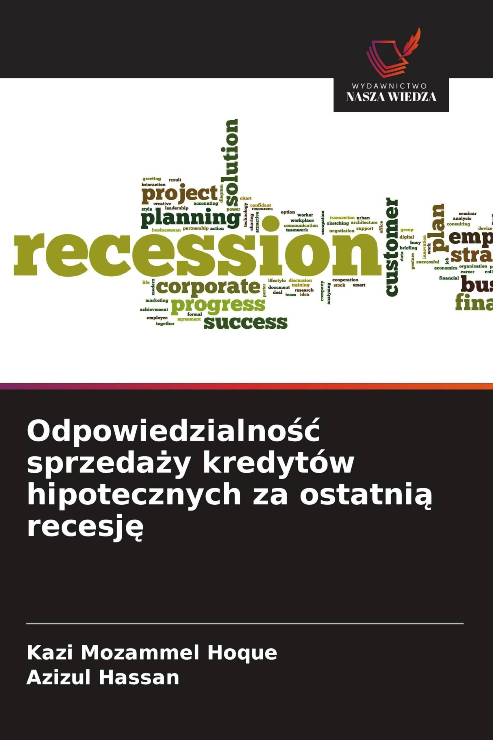 Odpowiedzialno¿¿ sprzeda¿y kredytów hipotecznych za ostatni¿ recesj¿ Books
