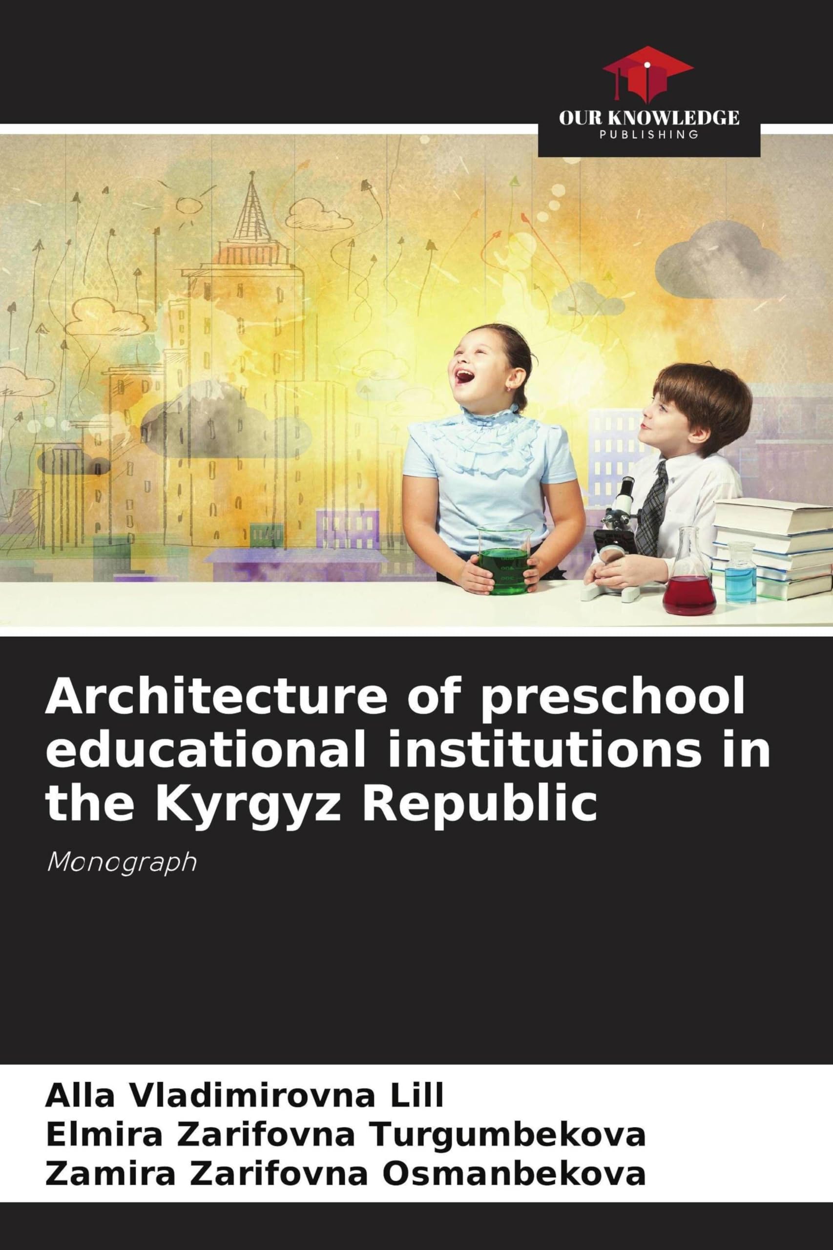 Architecture of preschool educational institutions in the Kyrgyz Republic Architecture