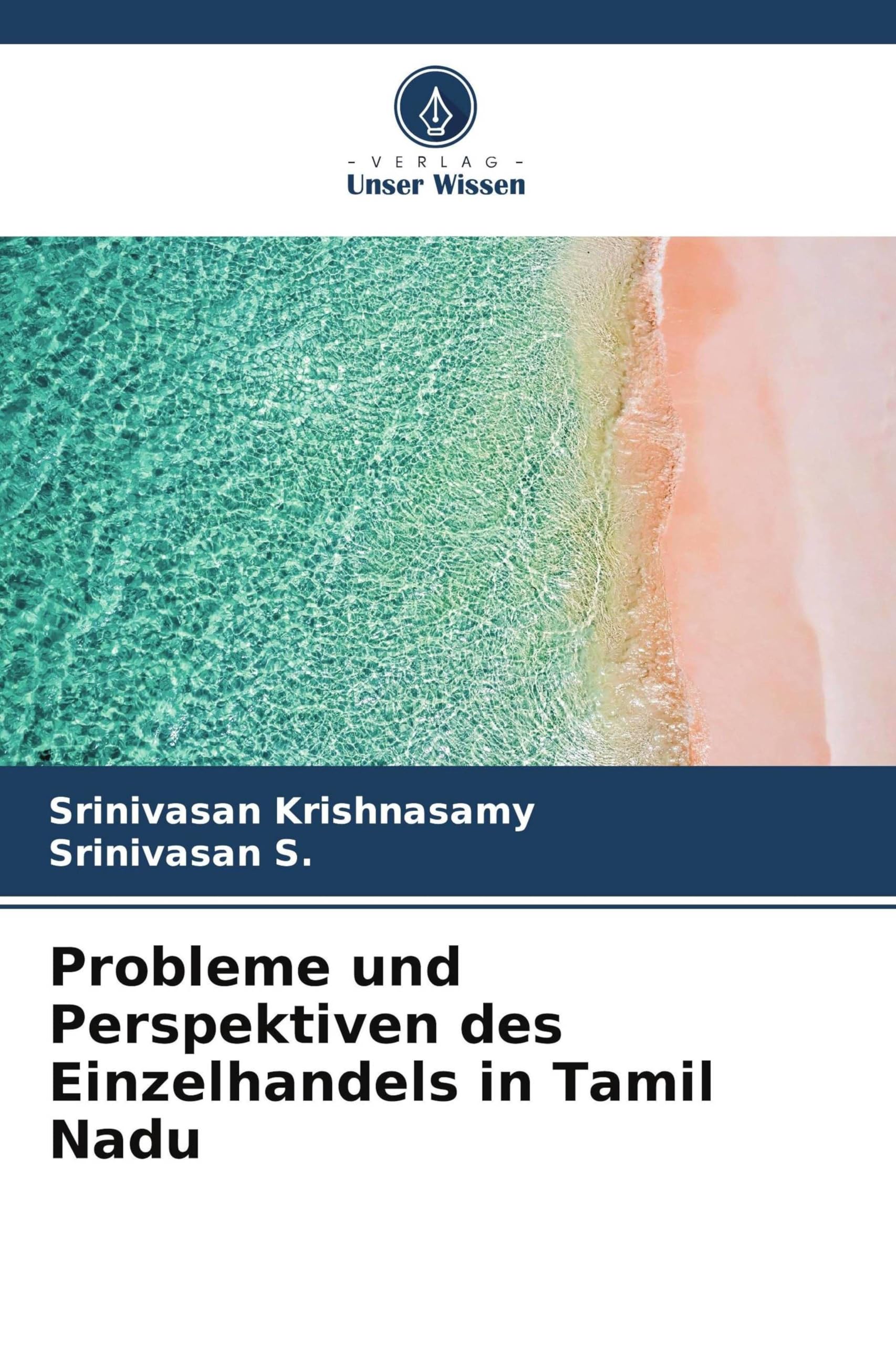 Probleme und Perspektiven des Einzelhandels in Tamil Nadu Natural Sciences
