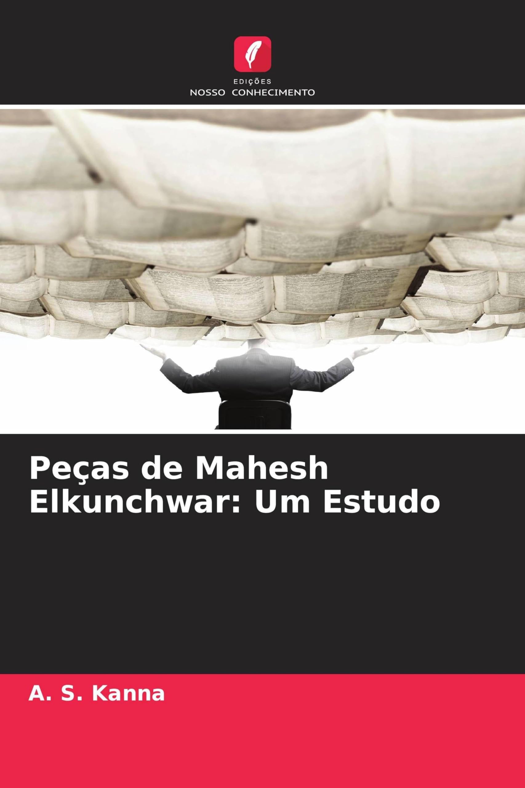 Peças de Mahesh Elkunchwar: Um Estudo Books