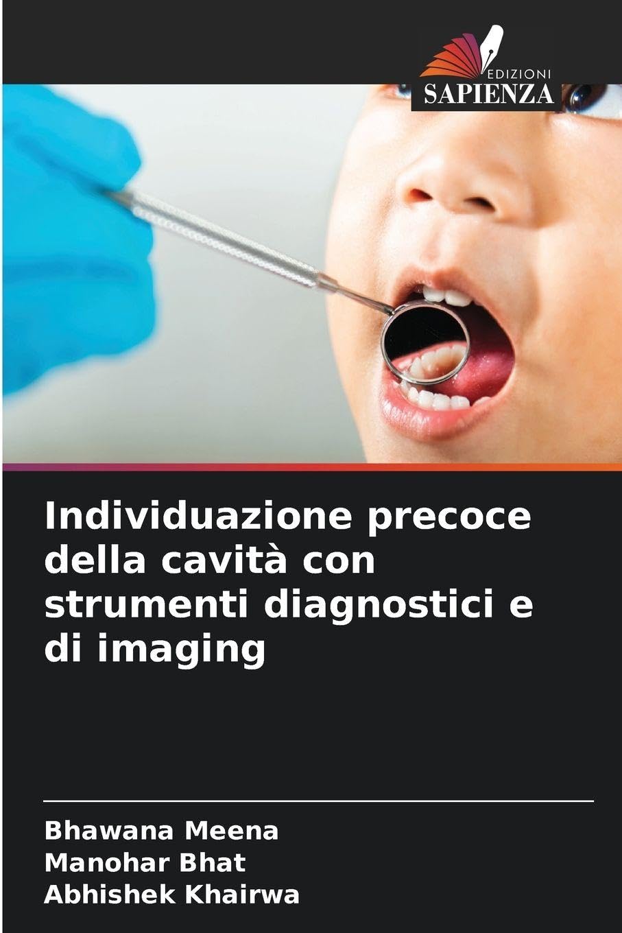 Individuazione precoce della cavità con strumenti diagnostici e di imaging Medicine