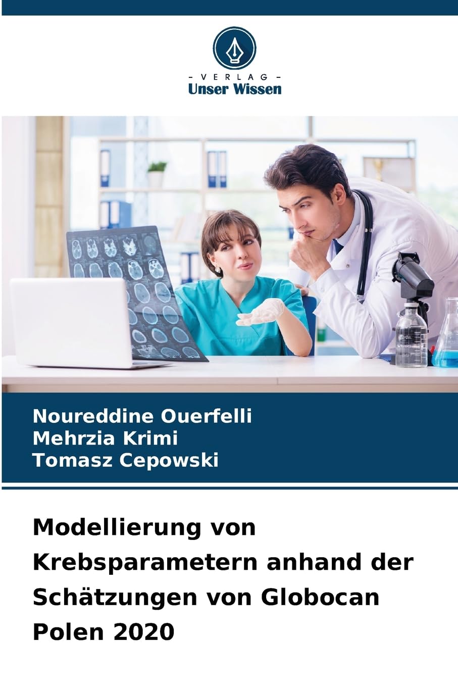 Modellierung von Krebsparametern anhand der Schätzungen von Globocan Polen 2020 Medicine