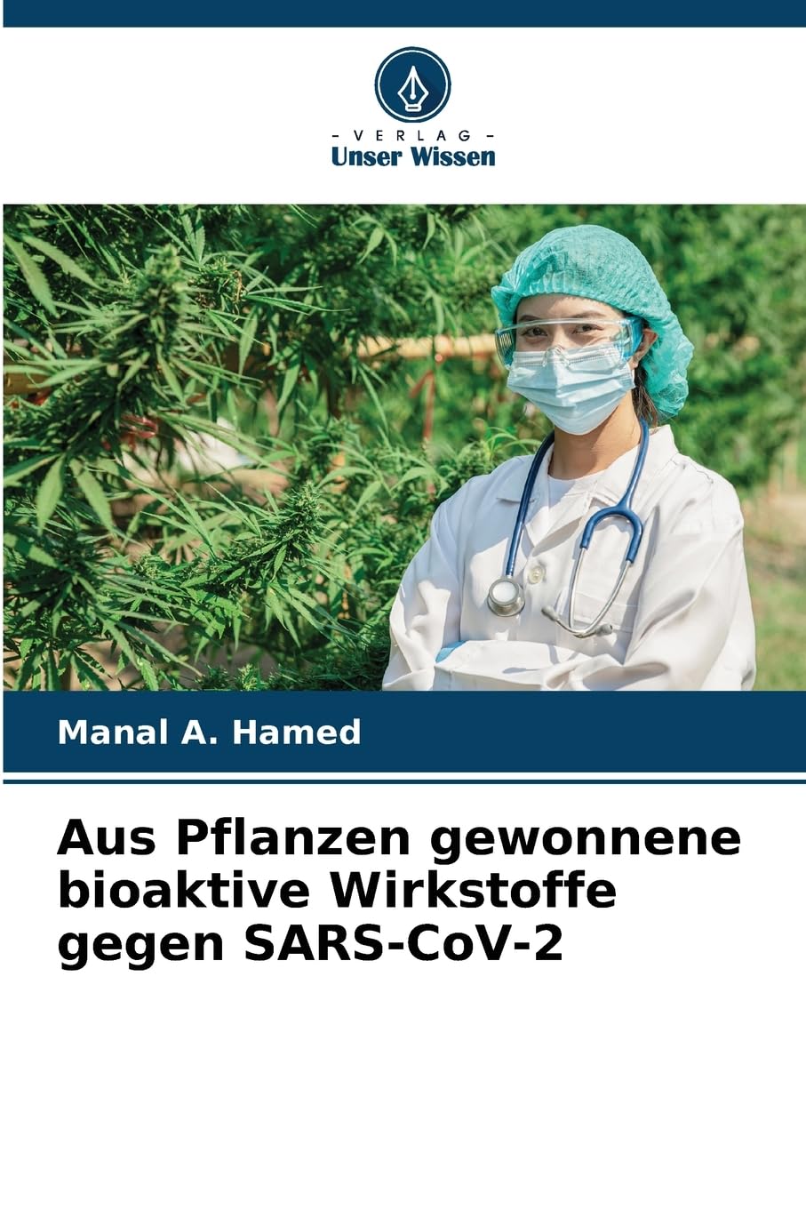 Aus Pflanzen gewonnene bioaktive Wirkstoffe gegen SARS-CoV-2 Medicine