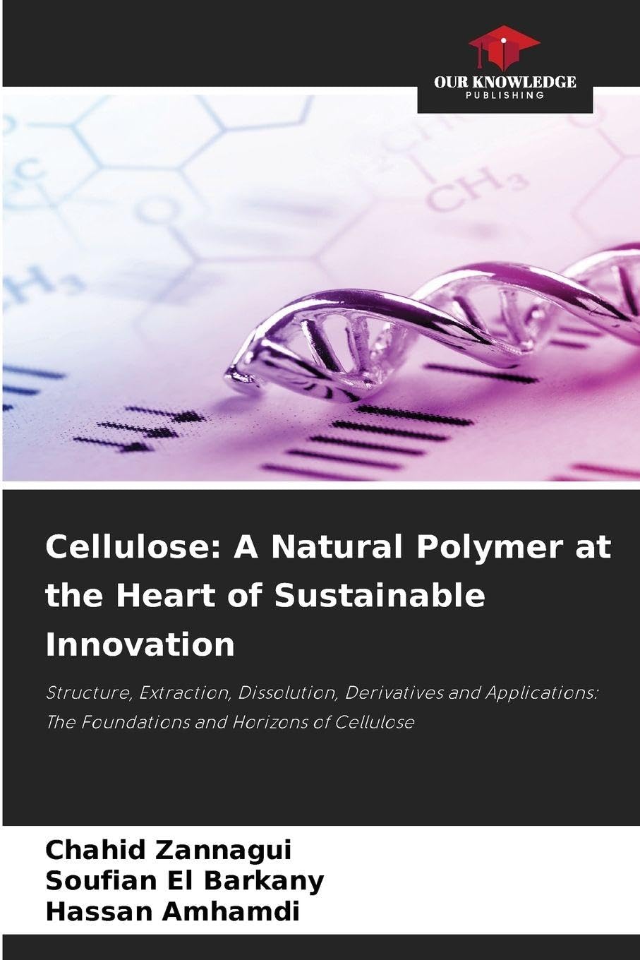 Cellulose: A Natural Polymer at the Heart of Sustainable Innovation Natural Sciences