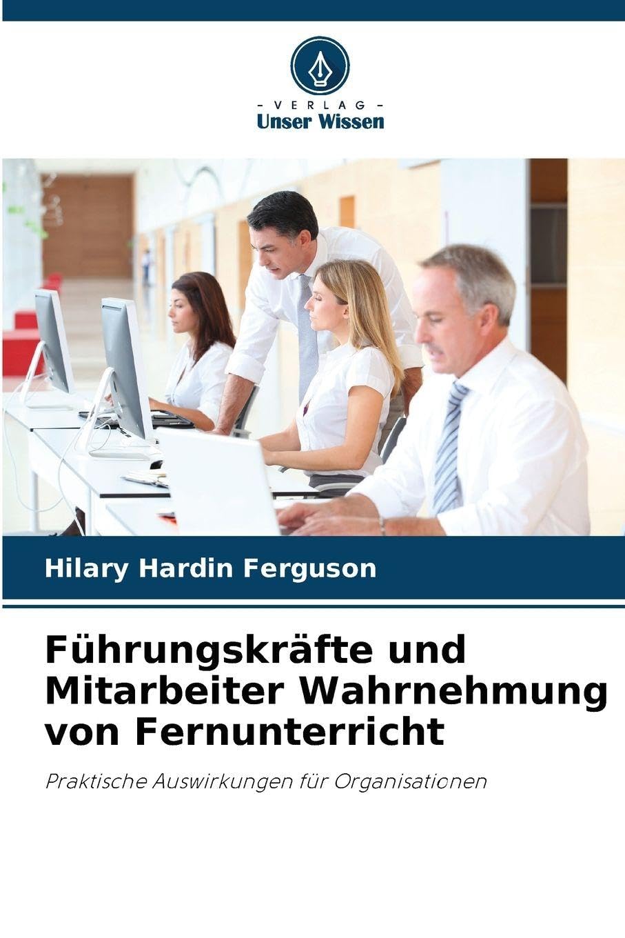 Führungskräfte und Mitarbeiter Wahrnehmung von Fernunterricht Law
