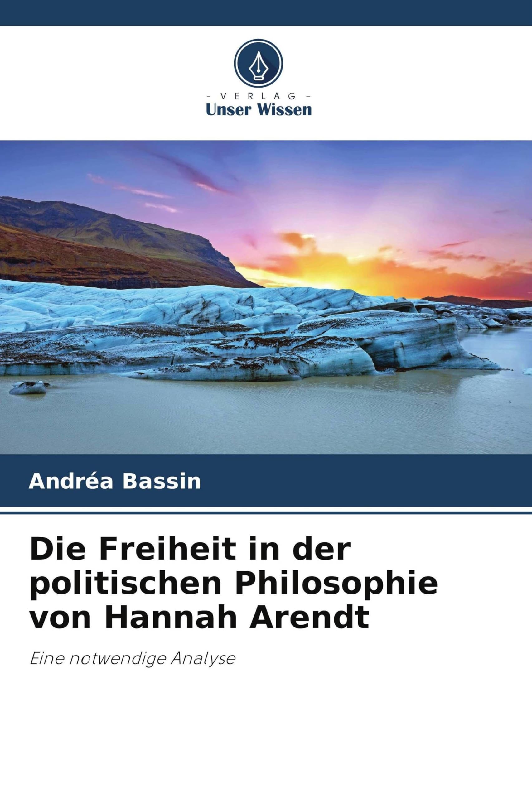 Die Freiheit in der politischen Philosophie von Hannah Arendt Philosophy