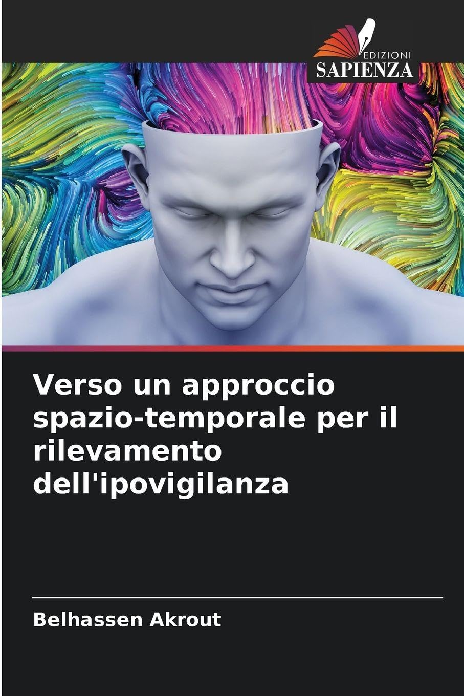 Verso un approccio spazio-temporale per il rilevamento dell'ipovigilanza Computer Science