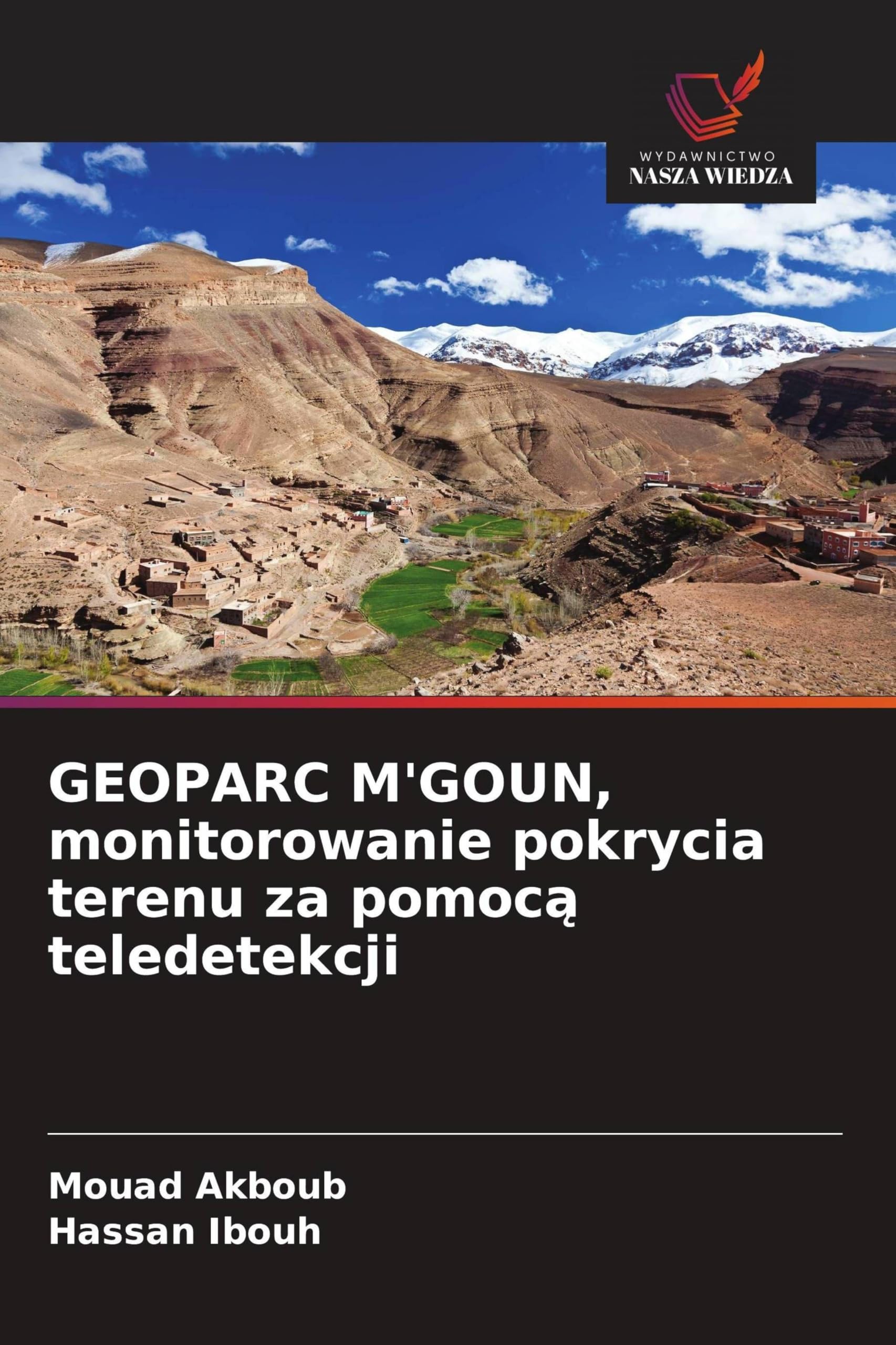 GEOPARC M'GOUN, monitorowanie pokrycia terenu za pomoc¿ teledetekcji Business & Technology