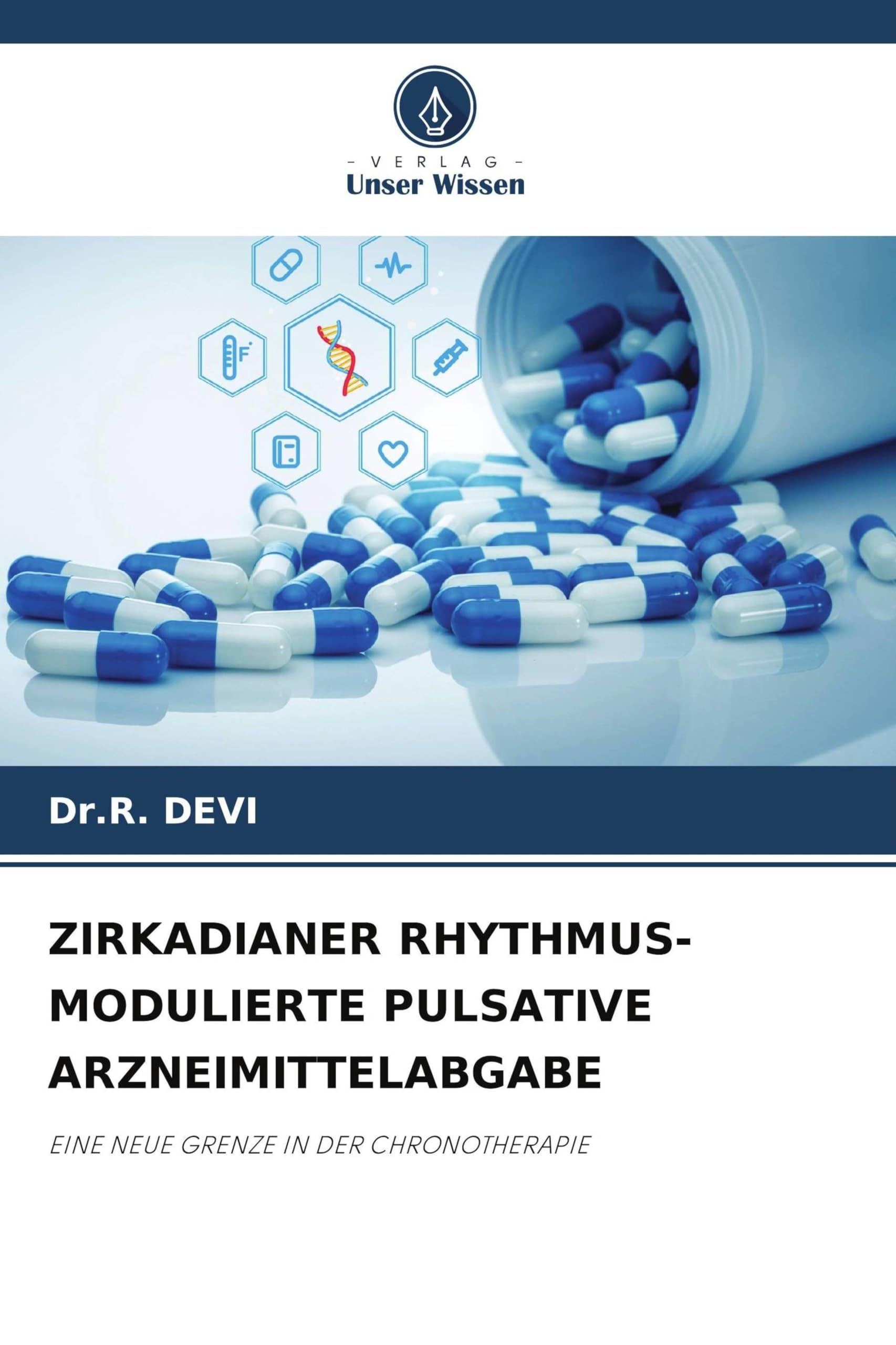 ZIRKADIANER RHYTHMUS-MODULIERTE PULSATIVE ARZNEIMITTELABGABE Medicine