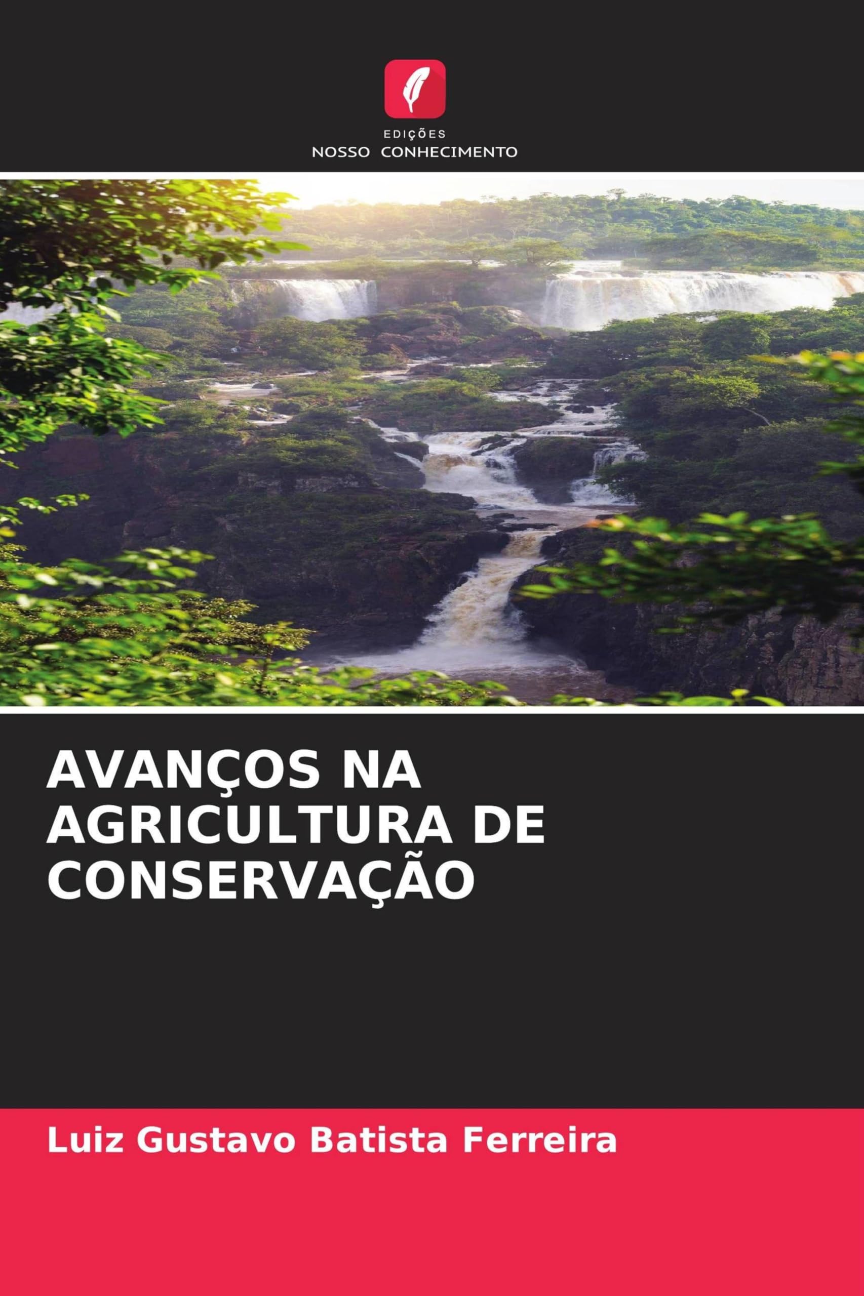 AVANÇOS NA AGRICULTURA DE CONSERVAÇÃO Natural Sciences