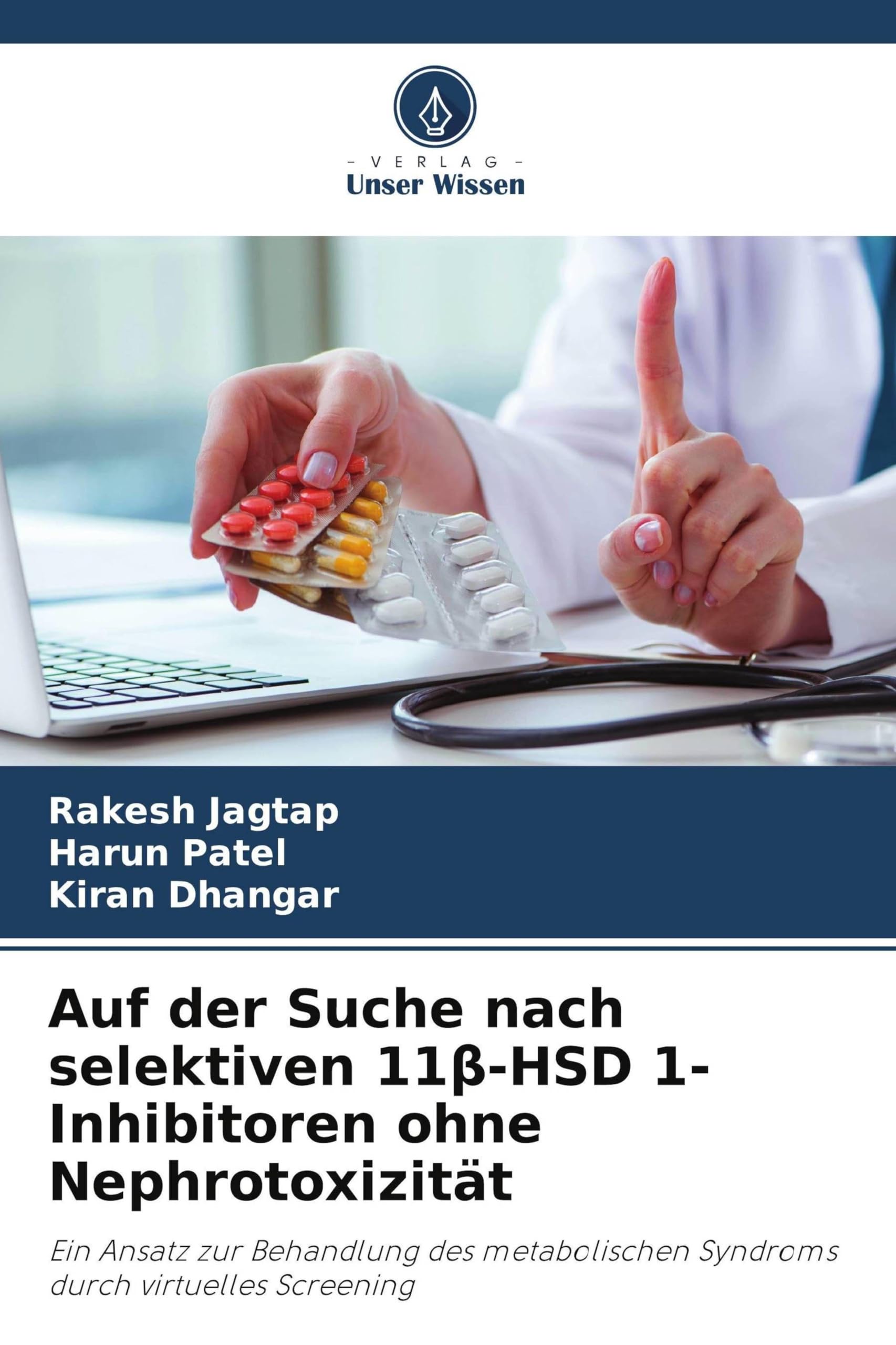 Auf der Suche nach selektiven 11¿-HSD 1-Inhibitoren ohne Nephrotoxizität Medicine