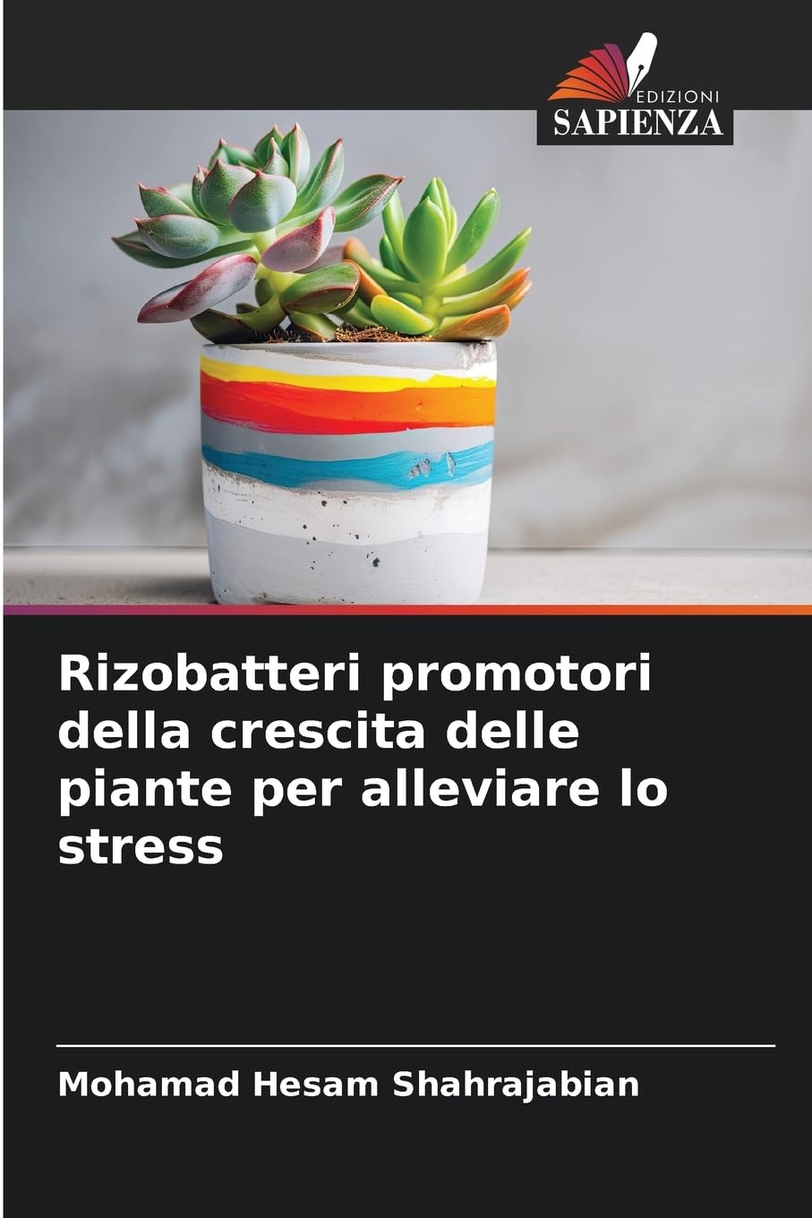 Rizobatteri promotori della crescita delle piante per alleviare lo stress Natural Sciences