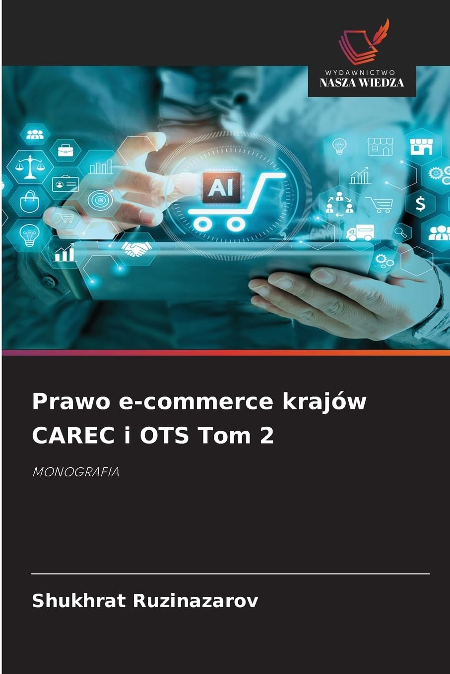 Prawo e-commerce krajów CAREC i OTS Tom 2 Law