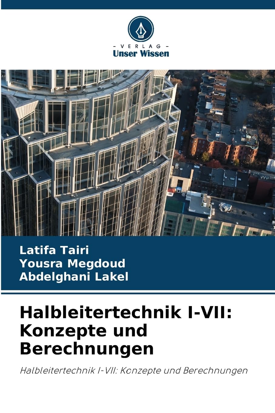 Halbleitertechnik I-VII: Konzepte und Berechnungen Natural Sciences