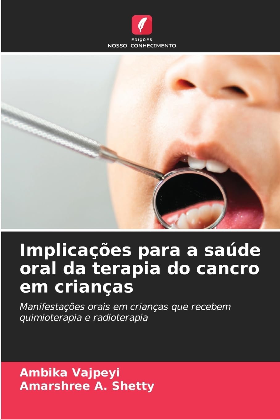 Implicações para a saúde oral da terapia do cancro em crianças Medicine