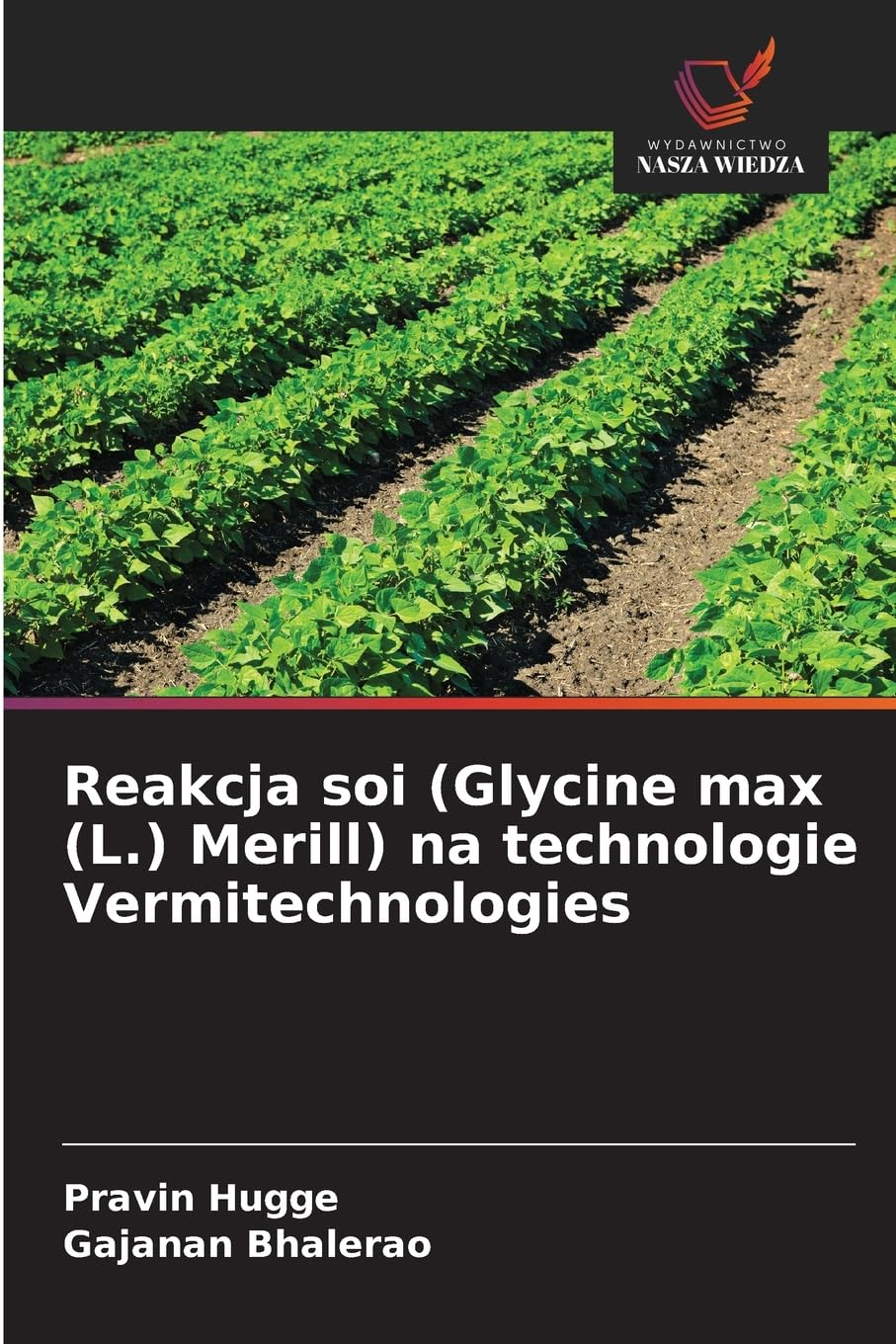 Reakcja soi (Glycine max (L.) Merill) na technologie Vermitechnologies Natural Sciences