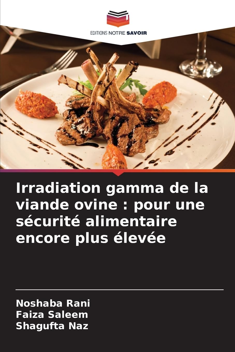 Irradiation gamma de la viande ovine : pour une sécurité alimentaire encore plus élevée Natural Sciences