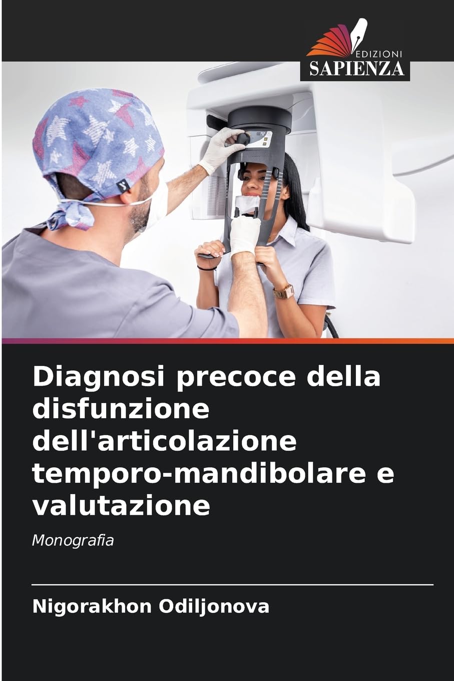 Diagnosi precoce della disfunzione dell'articolazione temporo-mandibolare e valutazione Medicine