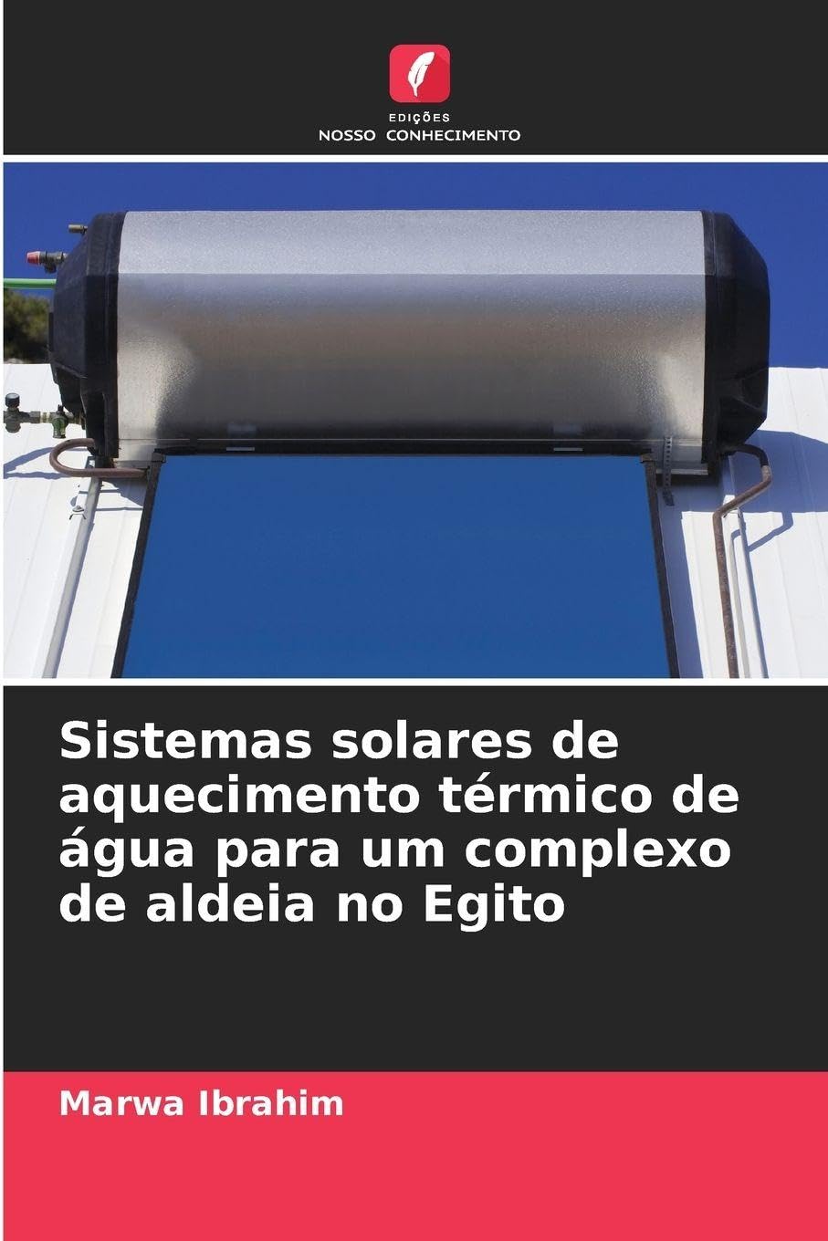 Sistemas solares de aquecimento térmico de água para um complexo de aldeia no Egito Business & Technology