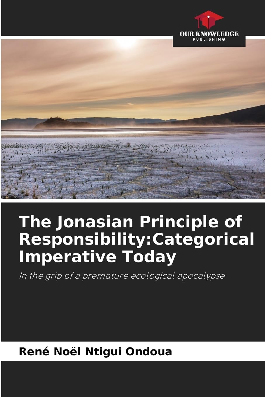 The Jonasian Principle of Responsibility:Categorical Imperative Today Philosophy