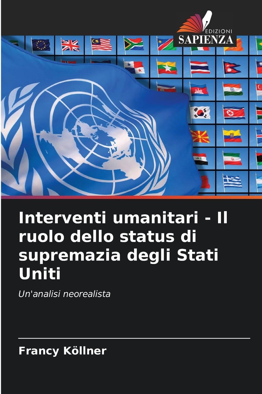 Interventi umanitari - Il ruolo dello status di supremazia degli Stati Uniti Law