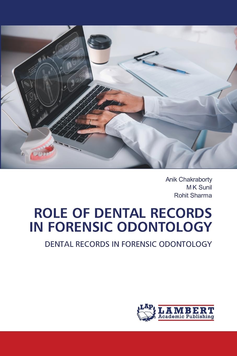 ROLE OF DENTAL RECORDS IN FORENSIC ODONTOLOGY Medicine