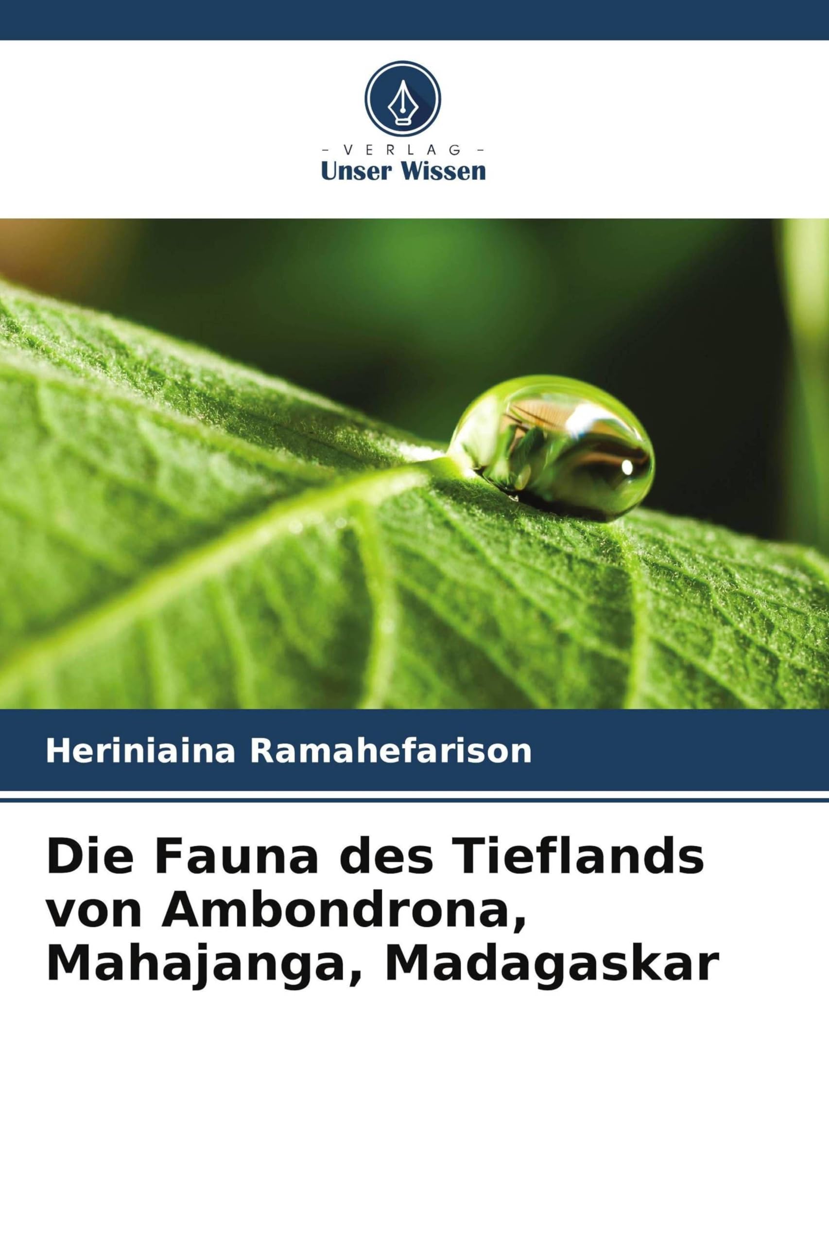 Die Fauna des Tieflands von Ambondrona, Mahajanga, Madagaskar Natural Sciences