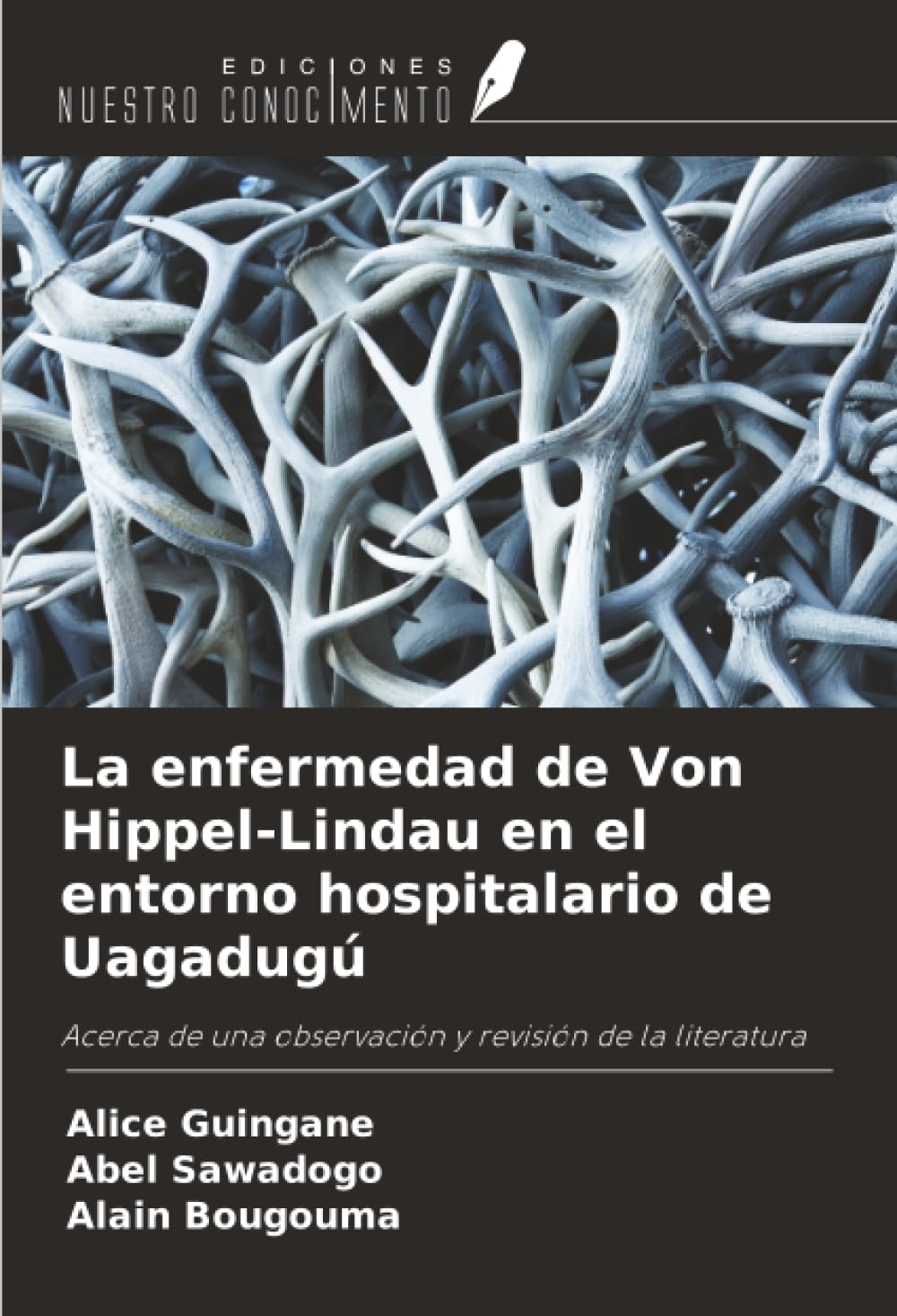 La enfermedad de Von Hippel-Lindau en el entorno hospitalario de Uagadugú Medicine